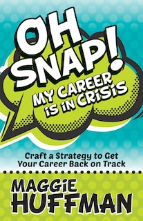 Couverture_Oh Snap! My Career Is In Crisis