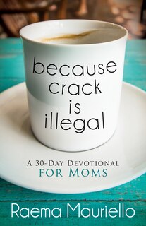 Front cover_Because Crack Is Illegal