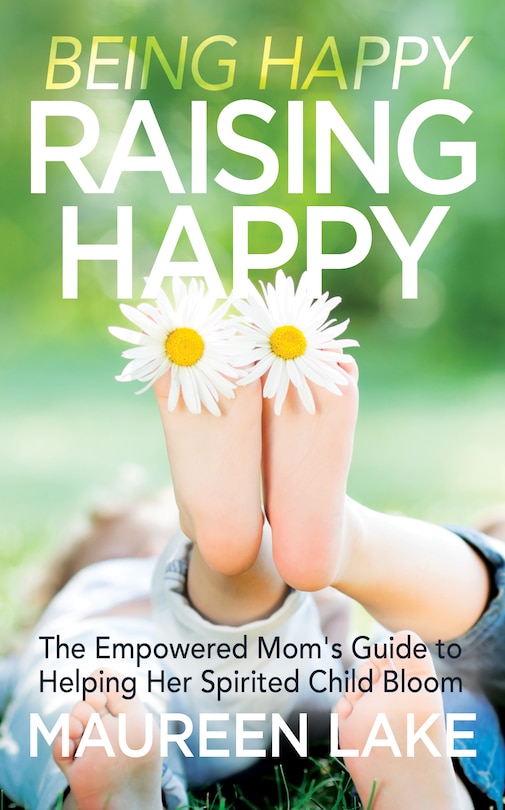 Front cover_Being Happy, Raising Happy