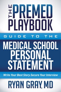 Front cover_The Premed Playbook Guide To The Medical School Personal Statement