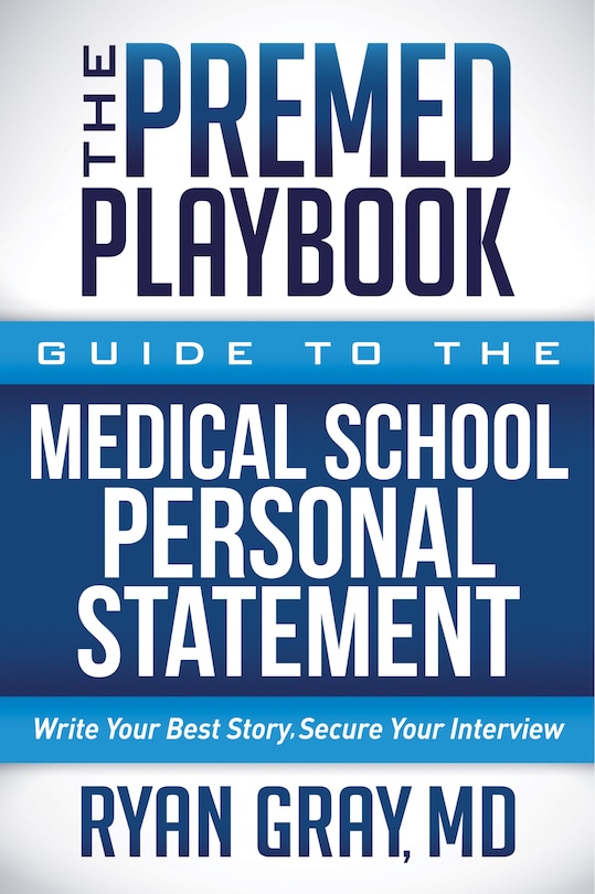 Front cover_The Premed Playbook Guide To The Medical School Personal Statement