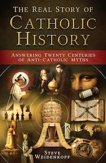 Front cover_Real Story of Catholic History