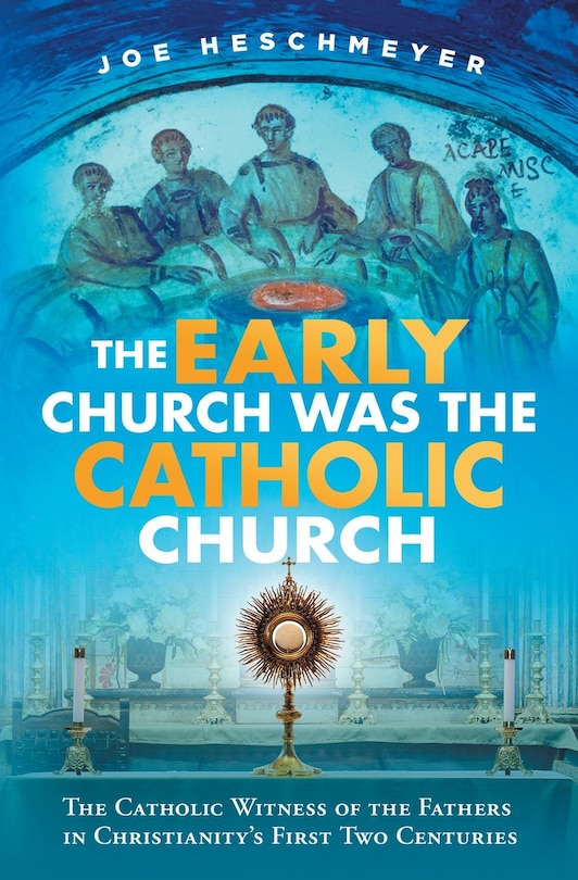 Couverture_Early Church Was the Catholic