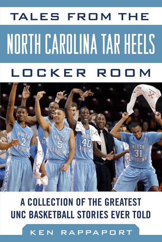 Front cover_Tales From The North Carolina Tar Heels Locker Room