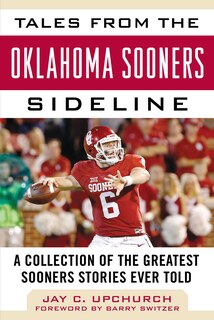 Front cover_Tales From The Oklahoma Sooners Sideline