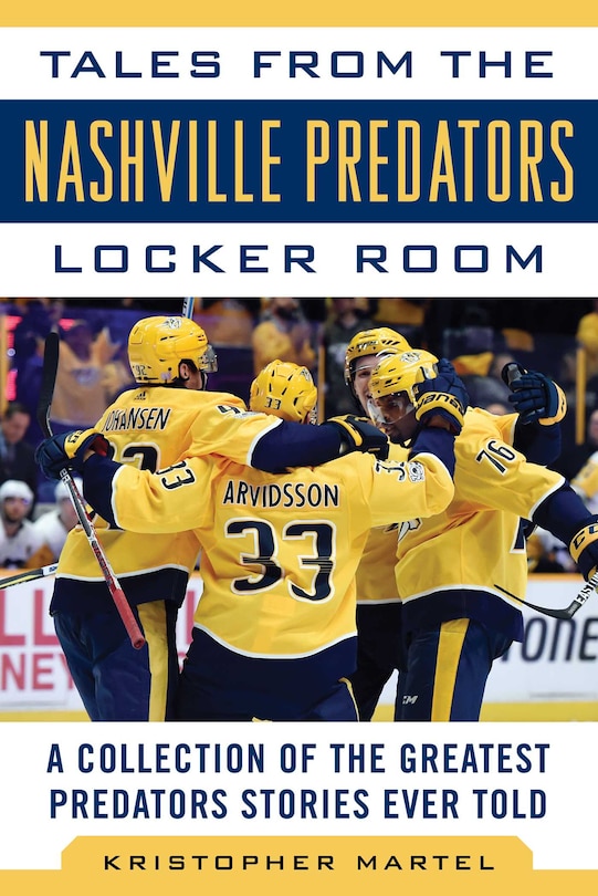 Front cover_Tales From The Nashville Predators Locker Room