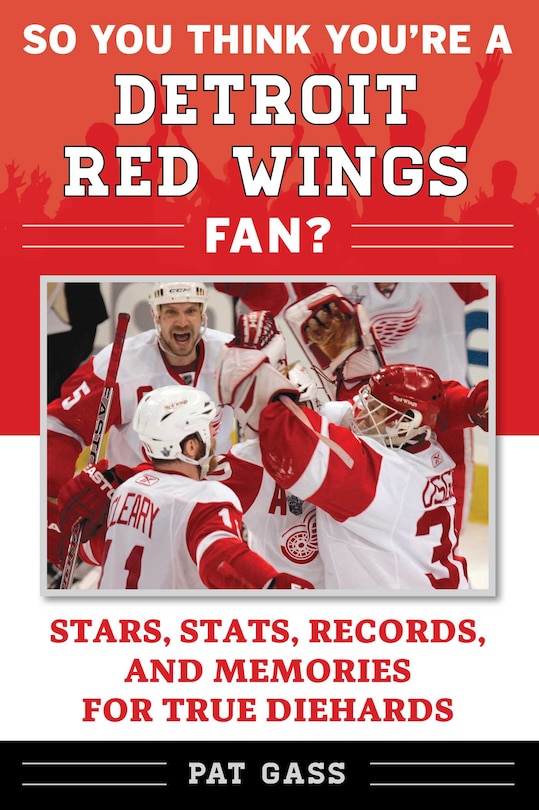 Front cover_So You Think You're A Detroit Red Wings Fan?