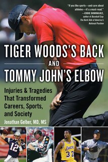 Front cover_Tiger Woods's Back and Tommy John's Elbow