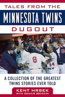 Front cover_Tales From The Minnesota Twins Dugout