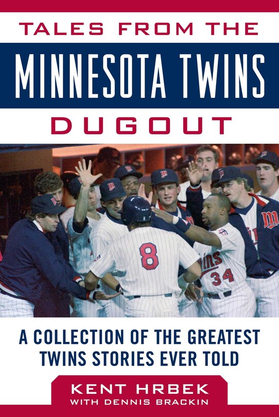 Front cover_Tales From The Minnesota Twins Dugout