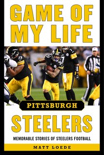 Couverture_Game of My Life Pittsburgh Steelers