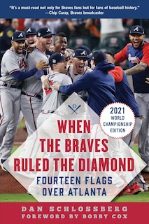 Front cover_When The Braves Ruled The Diamond