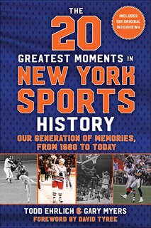 Front cover_The 20 Greatest Moments in New York Sports History