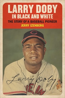 Couverture_Larry Doby in Black and White