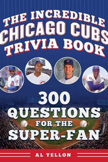 Couverture_The Incredible Chicago Cubs Trivia Book
