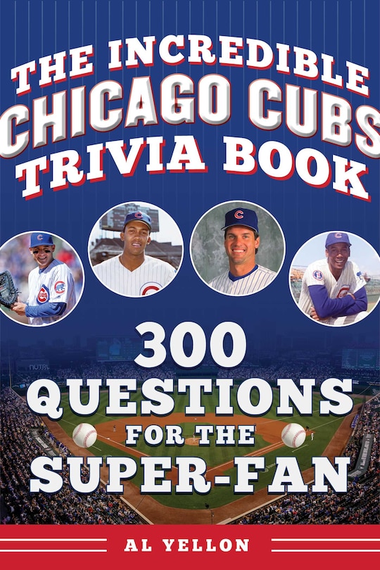 Couverture_The Incredible Chicago Cubs Trivia Book