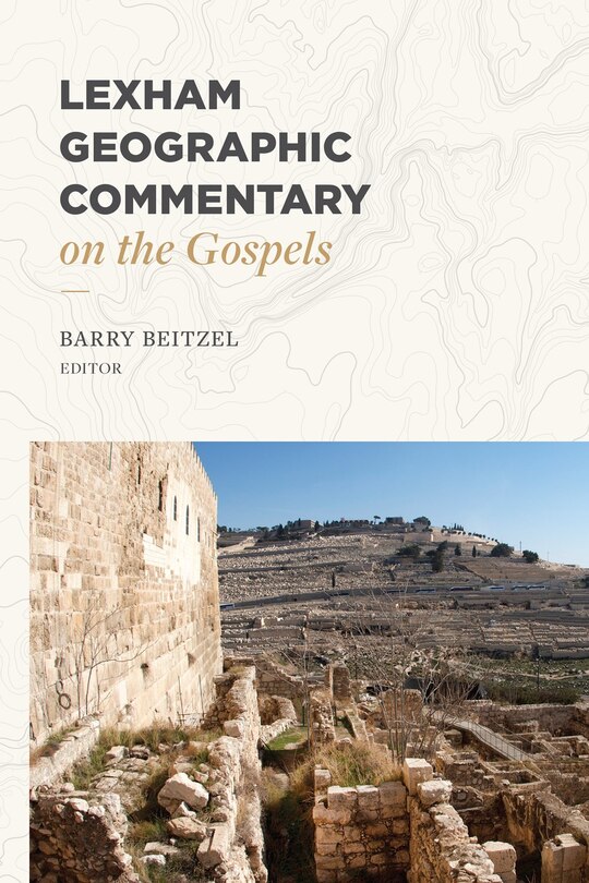 Front cover_Lexham Geographic Commentary On The Gospels