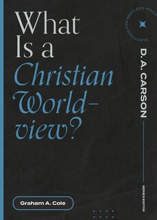Front cover_What Is A Christian Worldview?