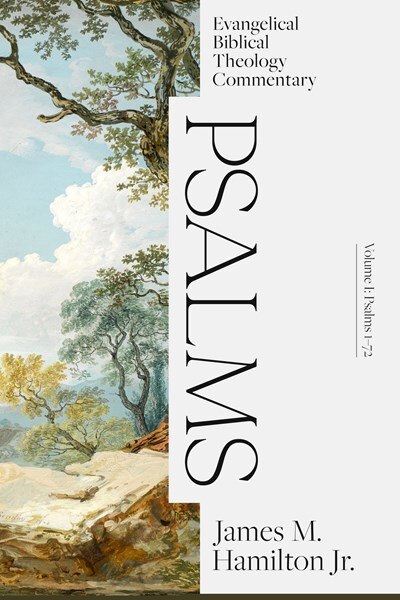 Front cover_Psalms Volume I: Evangelical Biblical Theology Commentary