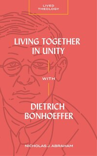 Front cover_Living Together in Unity with Dietrich Bonhoeffer