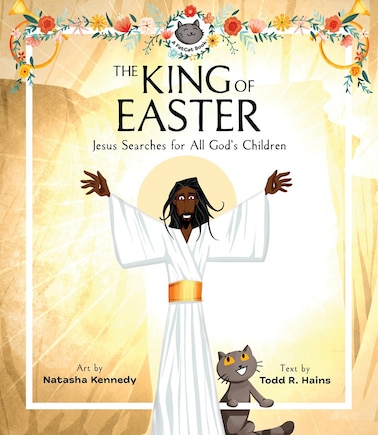 The King of Easter: Jesus Searches for All God's Children