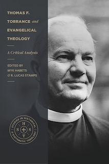 Couverture_Thomas F. Torrance and Evangelical Theology