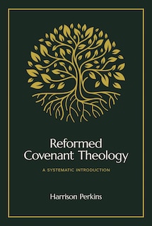 Front cover_Reformed Covenant Theology