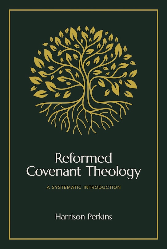Front cover_Reformed Covenant Theology