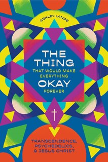 Front cover_The Thing That Would Make Everything Okay Forever