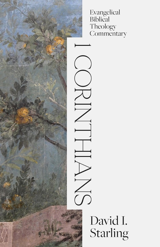 Front cover_1 Corinthians: Evangelical Biblical Theology Commentary
