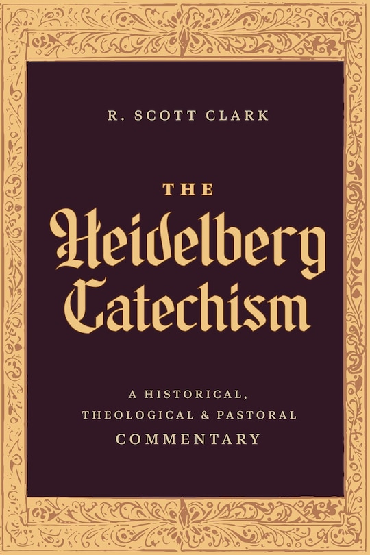 Front cover_The Heidelberg Catechism