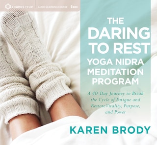Front cover_The Daring to Rest Yoga Nidra Meditation Program
