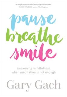 Front cover_Pause, Breathe, Smile