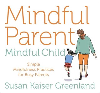 Front cover_Mindful Parent, Mindful Child