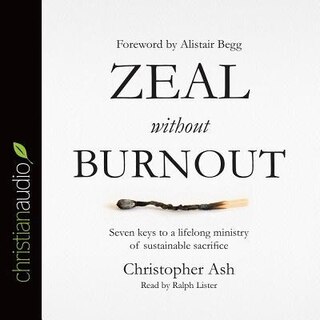 Zeal Without Burnout