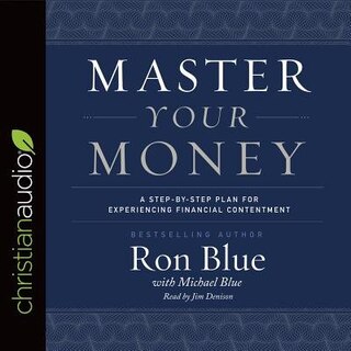 Master Your Money: A Step-by-step Plan For Experiencing Financial Contentment