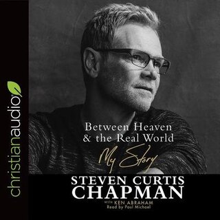 Between Heaven And The Real World: My Story