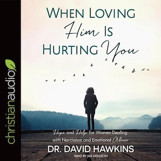 Front cover_When Loving Him Is Hurting You