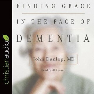 Front cover_Finding Grace In The Face Of Dementia