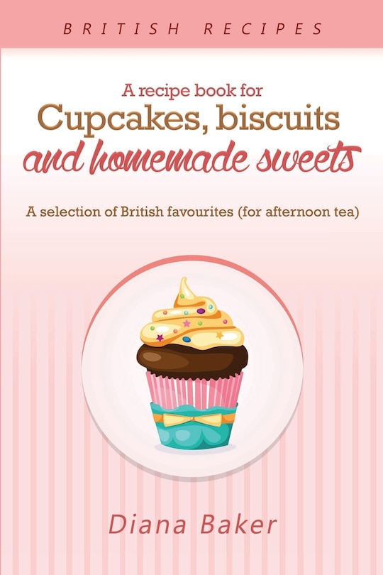 Couverture_A Recipe Book For Cupcakes, Biscuits and Homemade Sweets