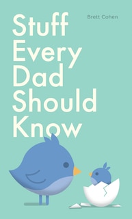 Front cover_Stuff Every Dad Should Know