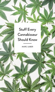 Front cover_Stuff Every Cannabisseur Should Know