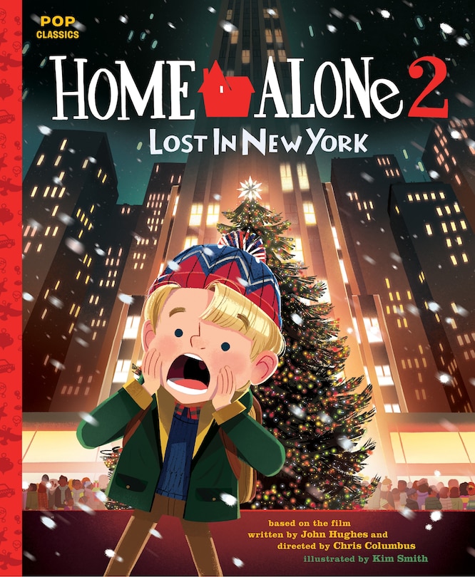 Home Alone 2: Lost In New York: The Classic Illustrated Storybook