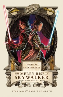 Front cover_William Shakespeare's The Merry Rise Of Skywalker