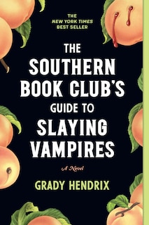 Front cover_The Southern Book Club's Guide To Slaying Vampires