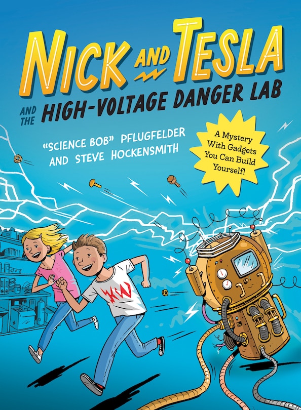 Front cover_Nick and Tesla and the High-Voltage Danger Lab