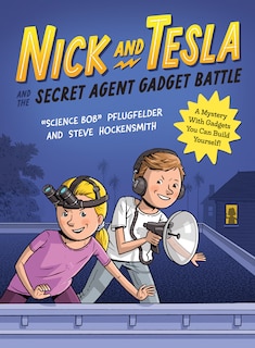 Front cover_Nick and Tesla and the Secret Agent Gadget Battle