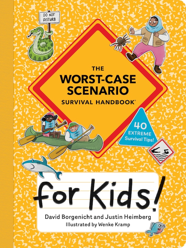 Front cover_The Worst-Case Scenario Survival Handbook for Kids