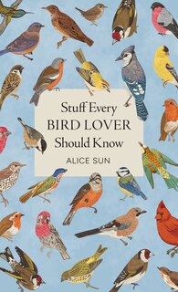 Couverture_Stuff Every Bird Lover Should Know