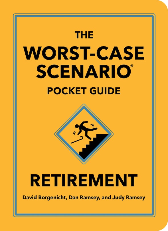 Front cover_The Worst-Case Scenario Pocket Guide: Retirement